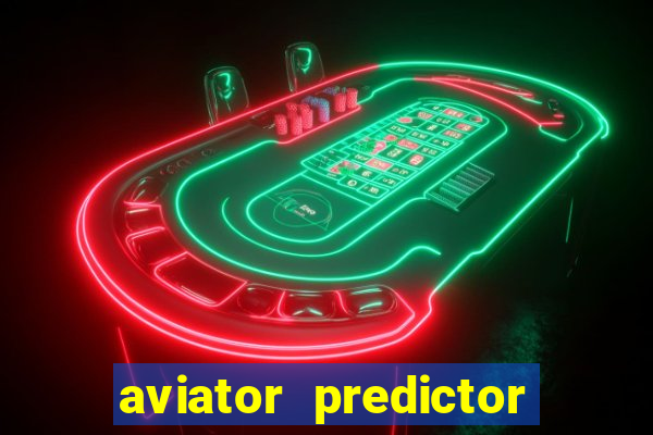 aviator predictor v4.0 activation code free